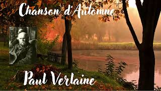 Chanson dAutomne  Paul Verlaine  Poésie  French Poetry [upl. by Aralomo]