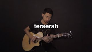 Terserah  Gleen Fredly Fingerstyle Guitar [upl. by Weintrob]