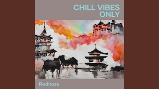 Chill Vibes Only [upl. by Fryd]