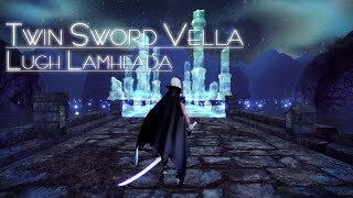 Vindictus Twin Sword Vella  Lugh Lamhfada Solo Test Server Revamp [upl. by Shute963]