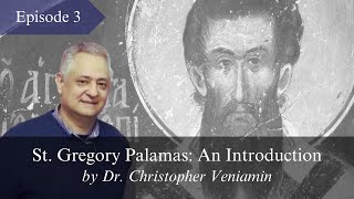 Episode 3 The Jesus Prayer and Yoga quotSt Gregory Palamas An Introductionquot by Dr C Veniamin [upl. by Elayor]