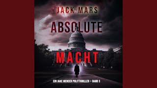 Kapitel 83  Absolute Macht Ein Jake Mercer Politthriller — Band 3 [upl. by Mallorie347]