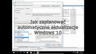 Jak zaplanować czas automatycznych aktualizacji Windows 10 [upl. by Ciprian]