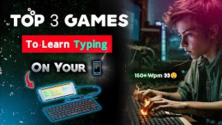 Learn Typing Faster with These 3 Fun Mobile Games  Top 3 games For Typing Master [upl. by Ralat]