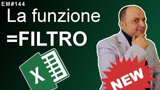 EM144 Matrici dinamiche 6 La funzione FILTRO di Excel insieme alle funzioni SORT e UNICI [upl. by Kus997]