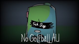 Sick Boy Meme  BFB NGB AU  13 [upl. by Ez751]