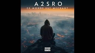 A2SRO  CE MONDE EST MÉCHANT  Prod By WYSKO BEATS [upl. by Artamas548]