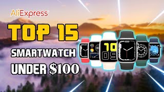 🤩 Top 15 Best Smartwatch On Aliexpress Under 100  Best Budget Smartwatch In 2024 🔥 [upl. by Hak]