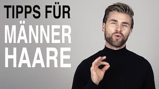 HAAR TIPPS FÜR MÄNNER ● WIE MANN gesunde HAARE bekommt  HAARPFLEGE für MÄNNER l DANIEL KORTE [upl. by Isiad]