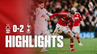 HIGHLIGHTS  NOTTINGHAM FOREST 02 TOTTENHAM HOTSPUR  PREMIER LEAGUE [upl. by Yadsnil]