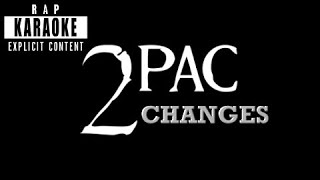 2Pac  Changes Rap Karaoke [upl. by Coulson]