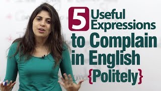 5 useful expressions to complain in English politely  Advance English lesson [upl. by Brinn]