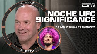 Dana White on significance of Noche UFC and Sean O’Malley’s stardom  First Take [upl. by Yremogtnom]