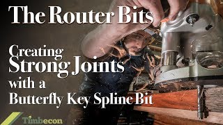 The Router Bits  Creating Strong Joints Using A Butterly Key Spline Bit [upl. by Olav]