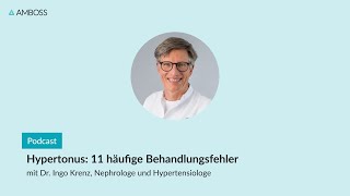 Hypertonus 11 häufige Behandlungsfehler vermeiden  AMBOSSPodcast  142 [upl. by Enelyak]