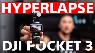 Must Know DJI Pocket 3 HYPERLAPSE TUTORIAL [upl. by Eidua]