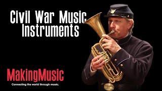 Civil War Music Instruments [upl. by Dnomsed]