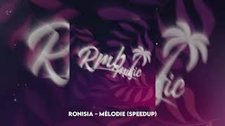 Ronisia  Mélodie speedup [upl. by Nettie450]