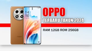 5 HP Oppo terbaru 2024 dan harganya [upl. by Adnovay]