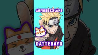 DATTEBAYO explained in detail🔥 anime otaku weeb naruto uzumakinaruto dattebayo [upl. by Avlem]