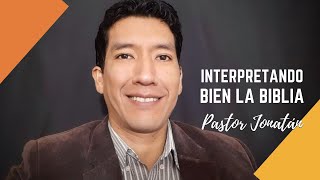 CÓMO INTERPRETAR LA BIBLIA  Ejemplos prácticos  Pastor Jonatán [upl. by Nakashima]