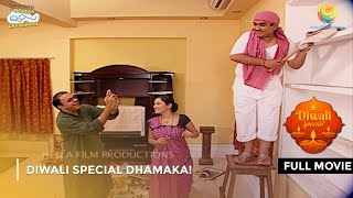 Diwali Special Dhamaka  FULL MOVIE  Taarak Mehta Ka Ooltah Chashmah Ep 50 to 54 [upl. by Monaco]