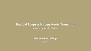 Andy Fisher  Radical Ecopsychology [upl. by Ylloh]