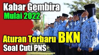 Aturan Terbaru BKN Soal Cuti PNS [upl. by Proudman]