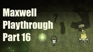 DST Maxwell Playthrough Part 16 Shadow Pieces Day 172182 [upl. by Appolonia]