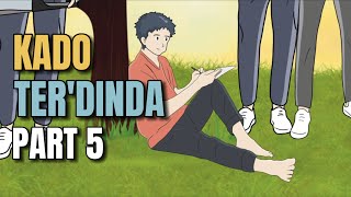 KADO TERDINDA PART 5  Animasi Sekolah [upl. by Marcia886]