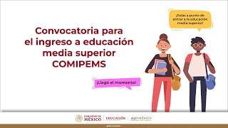 Convocatoria para el ingreso a educación media superior COMIPEMS [upl. by Augustine617]