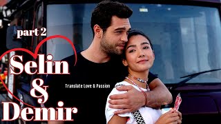 Selin amp Demir LOVE STORY part 2 ENGLISH subs Her Yerde Sen [upl. by Deming]