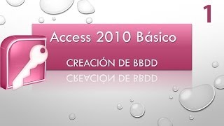 Curso Access Básico 2010 Creación de BBDD Vídeo 1mp4 [upl. by Meean]