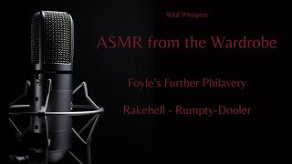 ASMR Foyles Further Philavery Rakehell  Rumpty Dooler [upl. by Emerson]