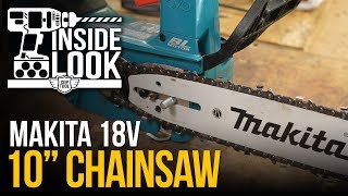 Inside Look Makita 18V LXT LithiumIon Brushless 10” Top Handle Chainsaw XCU06Z [upl. by Isabeau]