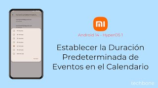 Establecer la Duración Predeterminada de Eventos en el Calendario  Xiaomi Android 14  HyperOS 1 [upl. by Derfliw529]