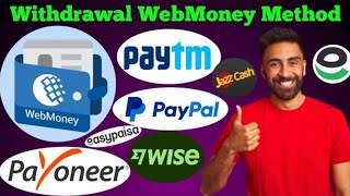 How to withdraw webmoney  webmoney exchange USD  webmoney to jazz cash easy paisa transfer [upl. by Garate849]