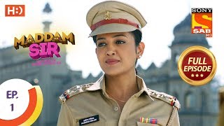 Maddam Sir  Ep 1  Full Episode  24th February 2020 [upl. by Hirasuna]