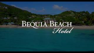 BEQUIA BEACH HOTEL  Welcome to Paradise 4K [upl. by Yedrahs337]