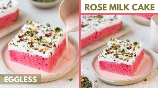 Eggless Rose Milk Cake Easiest Recipe  Trending Rose Flavoured Tres Leches Cake  Rakhi Special [upl. by Loziram]