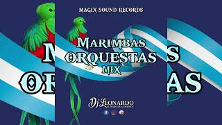 Marimbas Orquestas Mix Dj Leonardo El Mago De La Musica Magix sound Records [upl. by Yenffit]