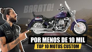 10 Moto Custom Barata por MENOS de 10 MIL em 2024 [upl. by Atenik]