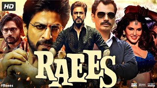 Raees Full Movie  Shah Rukh Khan  Mahira Khan  Nawazuddin Siddiqui  Review amp Facts HD [upl. by Essex]