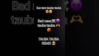 Bad newz tauba🤩 tauba remix song ☠️newsong lyrics music rap taubatauba [upl. by Scevo]