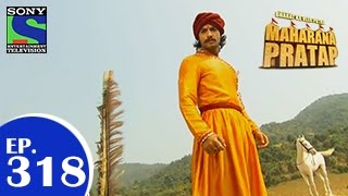 Bharat Ka Veer Putra Maharana Pratap  महाराणा प्रताप  Episode 318  24th November 2014 [upl. by Ayekal]