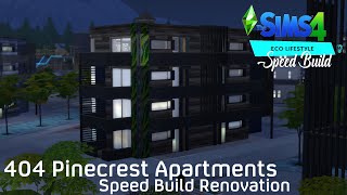 Sims 4 Eco Lifestyle  404 Pinecrest Apartments Renovation  Speed Build [upl. by Najed605]