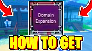 How To GET DOMAIN EXPANSION In Sorcery Roblox [upl. by Richella798]