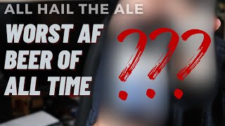 AF TASTE OFF Worst AF Beer of All Time [upl. by Anairt]