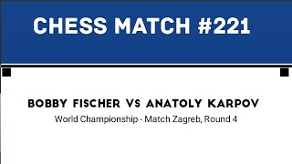 Bobby Fischer vs Anatoly Karpov • World Championship  Match Zagreb Round 4 [upl. by Llertnac265]