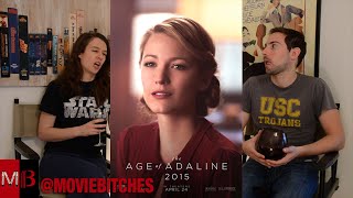 quotAge of Adalinequot Movie Review  MovieBitches Ep 46 [upl. by Aleris]